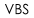 VBS